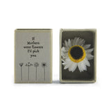 Dried Flower Matchbox - If Mothers Were Flowers